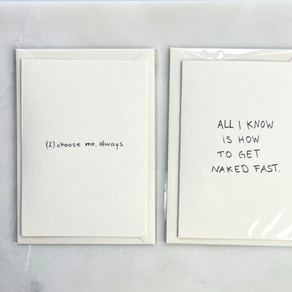 Postkarte | All I know is how to get naked fast.