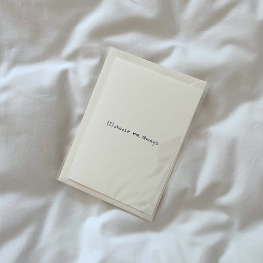 Postkarte | (I) choose me, always.