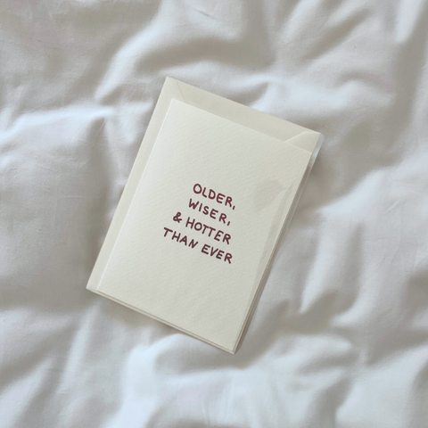 Postcard | older, wiser & hotter than ever.