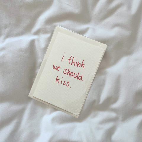 Postcard | i think we should kiss